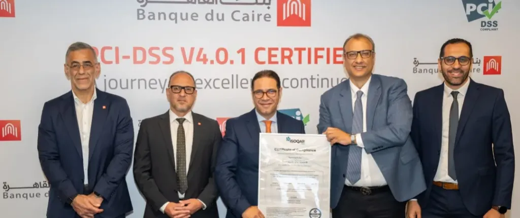 بنك القاهرة يجدد حصوله على شهادة PCI-DSS v4.0.1 العالمية لتعزيز أمن بيانات بطاقات الدفع